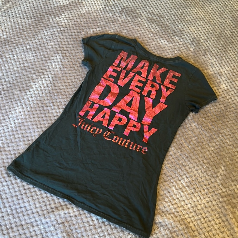PICK 5/$15 juicy couture make every day happy t shirt graphic